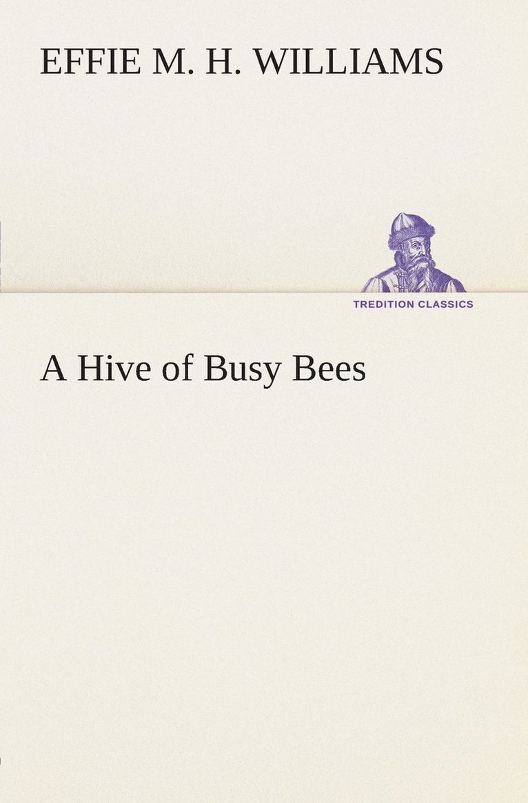 A Hive of Busy Bees 1