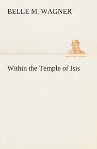 bokomslag Within the Temple of Isis
