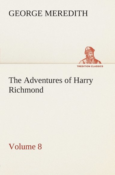 bokomslag Adventures of Harry Richmond - Volume 8