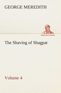 bokomslag Shaving of Shagpat an Arabian entertainment - Volume 4