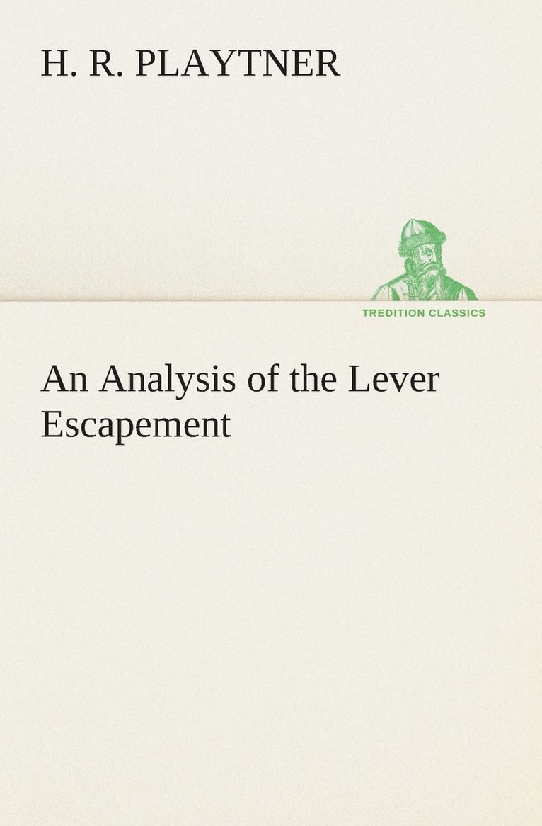 An Analysis of the Lever Escapement 1