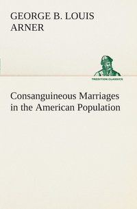 bokomslag Consanguineous Marriages in the American Population