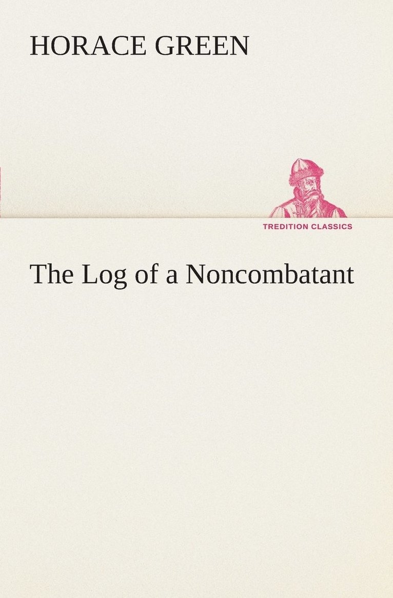 The Log of a Noncombatant 1