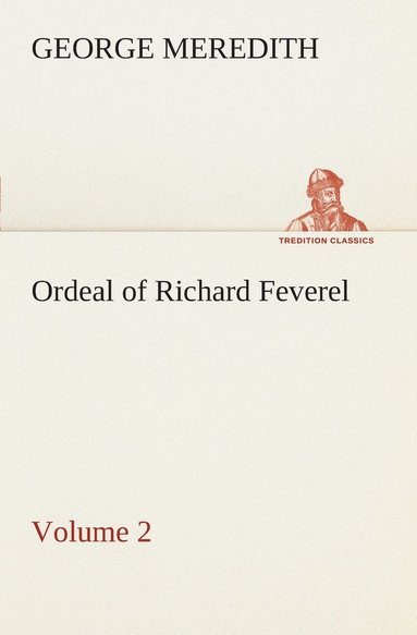 bokomslag Ordeal of Richard Feverel - Volume 2