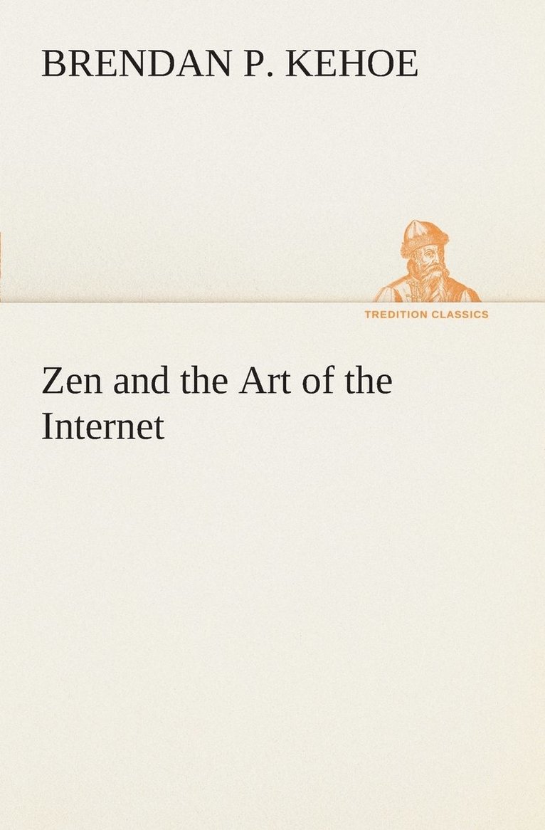 Zen and the Art of the Internet 1