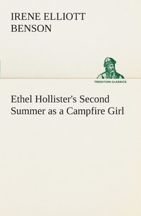 bokomslag Ethel Hollister's Second Summer as a Campfire Girl