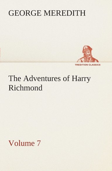 bokomslag Adventures of Harry Richmond - Volume 7