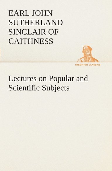 bokomslag Lectures on Popular and Scientific Subjects