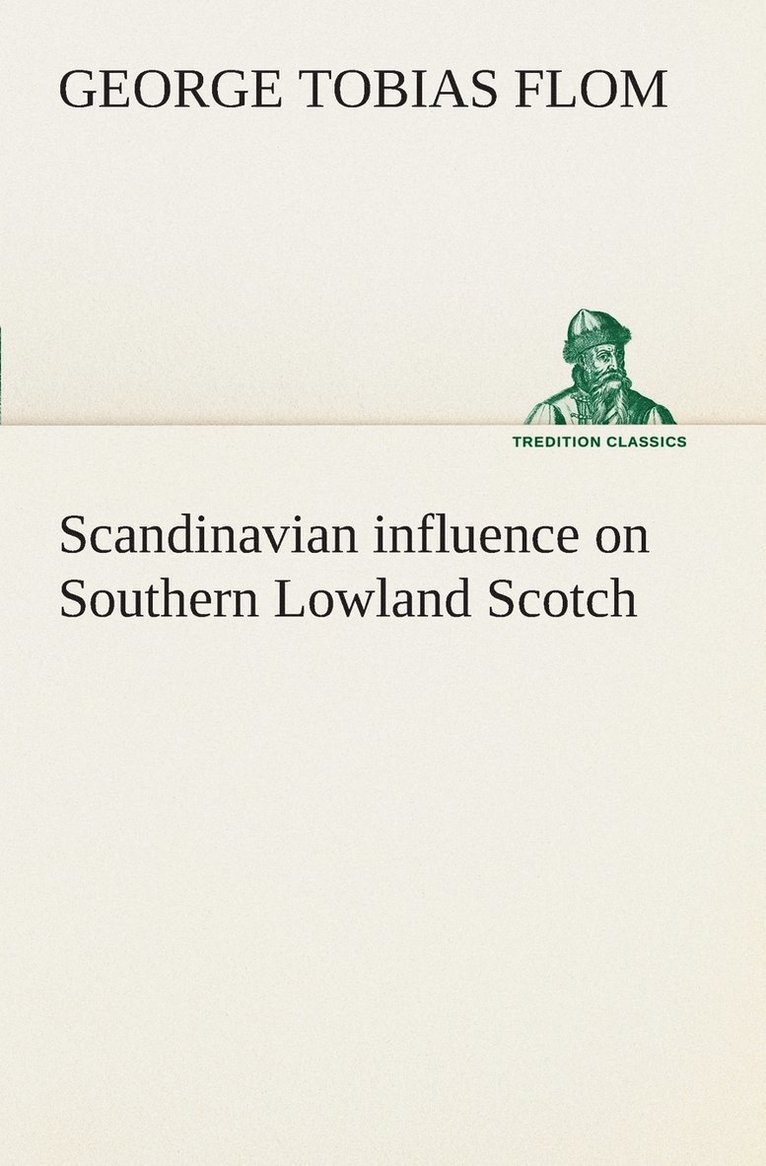 Scandinavian influence on Southern Lowland Scotch 1