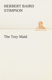 bokomslag The Tory Maid