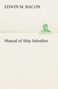 bokomslag Manual of Ship Subsidies