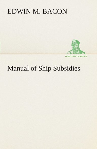 bokomslag Manual of Ship Subsidies