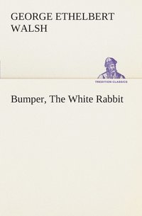 bokomslag Bumper, The White Rabbit