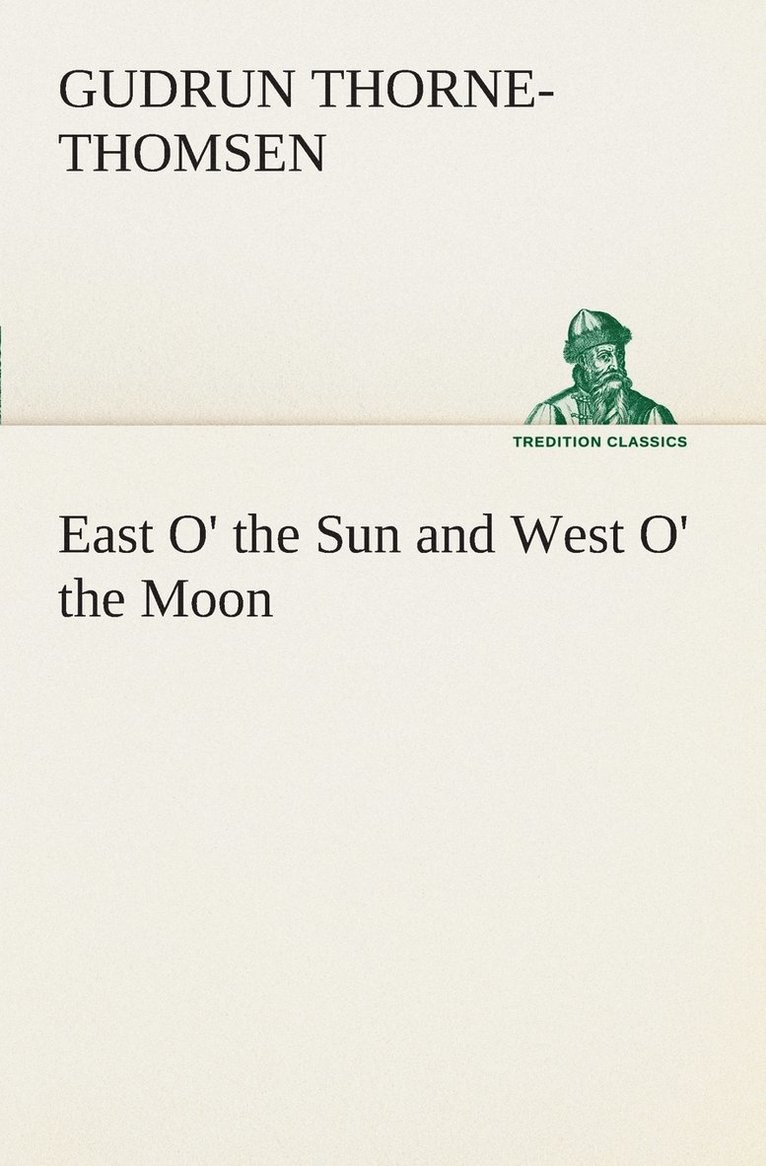 East O' the Sun and West O' the Moon 1