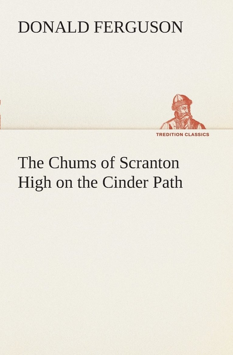 The Chums of Scranton High on the Cinder Path 1