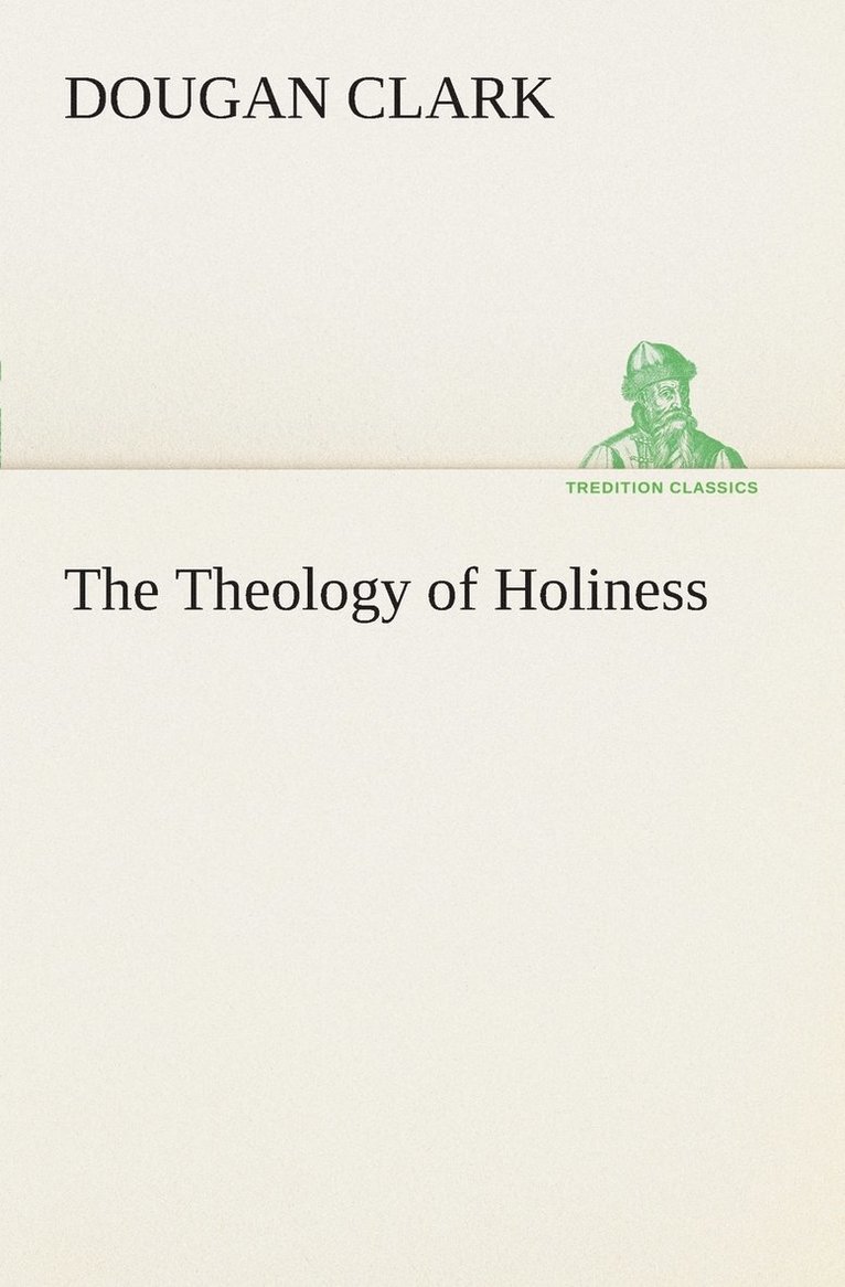 The Theology of Holiness 1