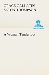 bokomslag A Woman Tenderfoot