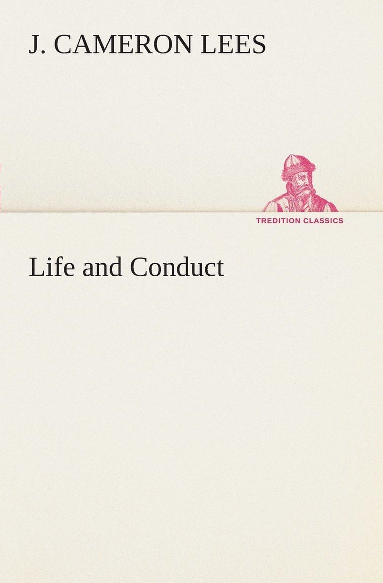 Life and Conduct 1