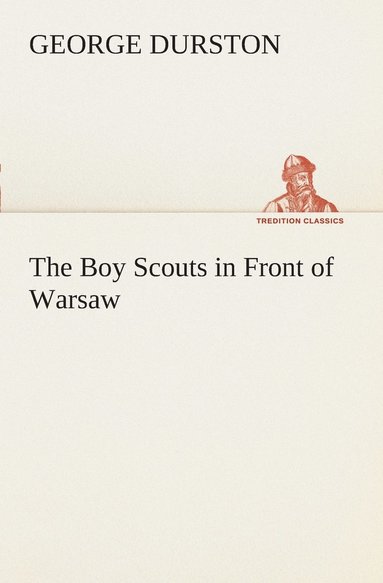 bokomslag The Boy Scouts in Front of Warsaw