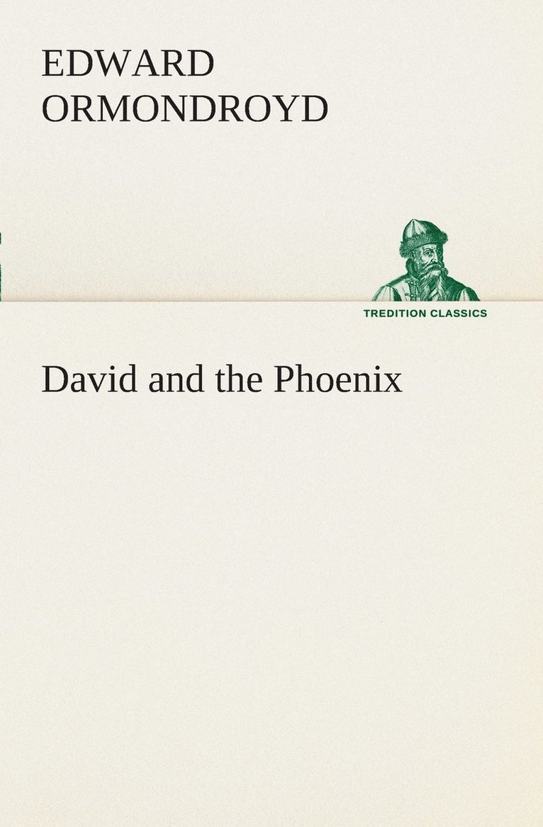 David and the Phoenix 1