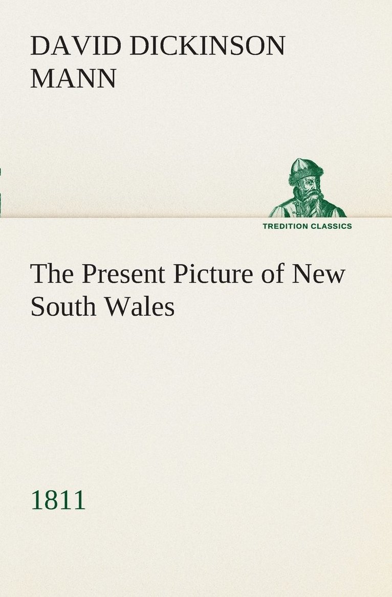 David Dickinson Mann - Present Picture of New South Wales (1811), Häftad