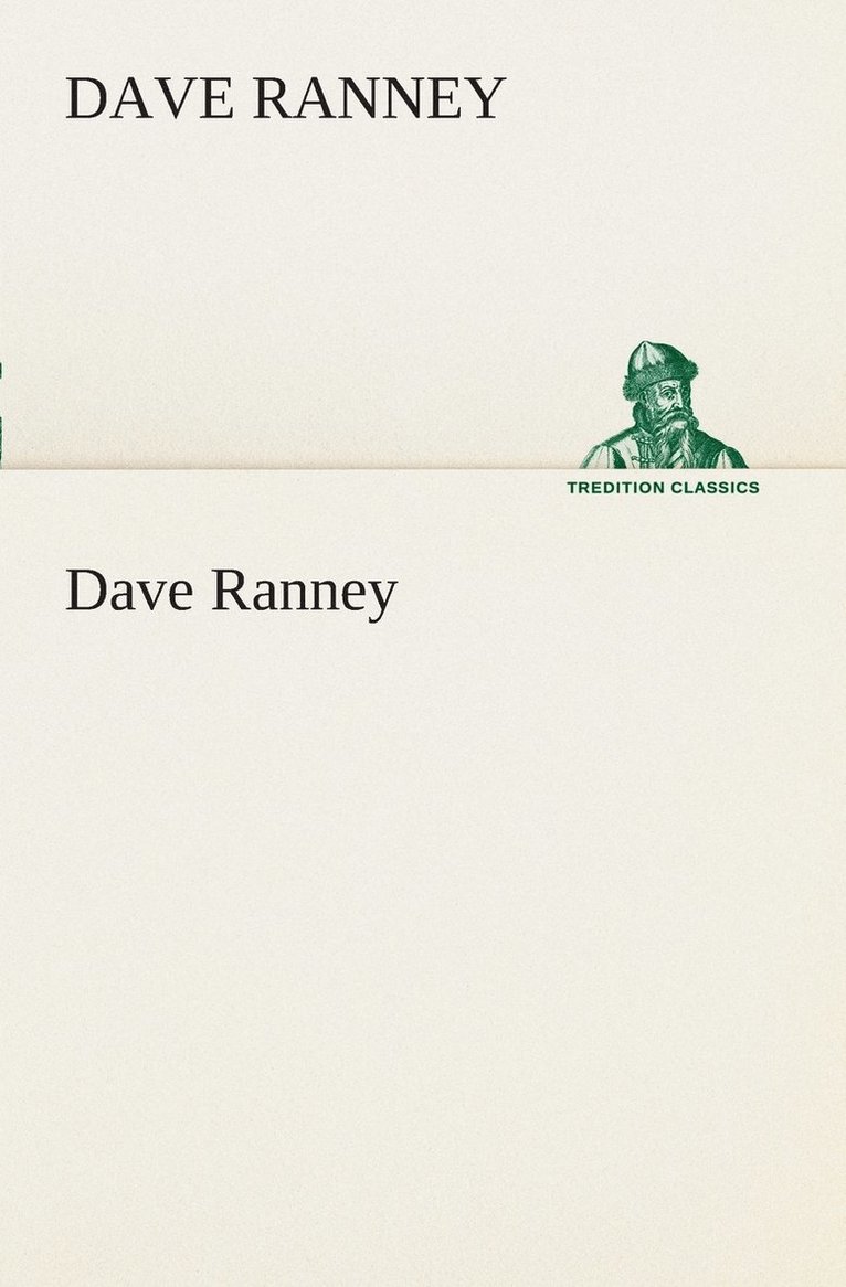Dave Ranney - Dave Ranney, Häftad