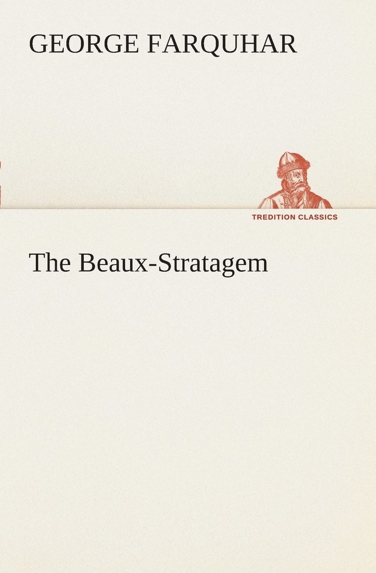 The Beaux-Stratagem 1