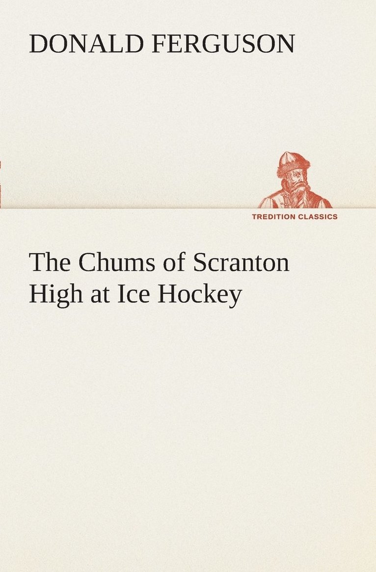 Chums of Scranton High at Ice Hockey