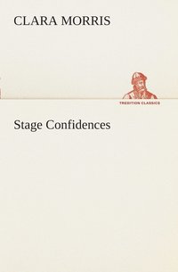 bokomslag Stage Confidences