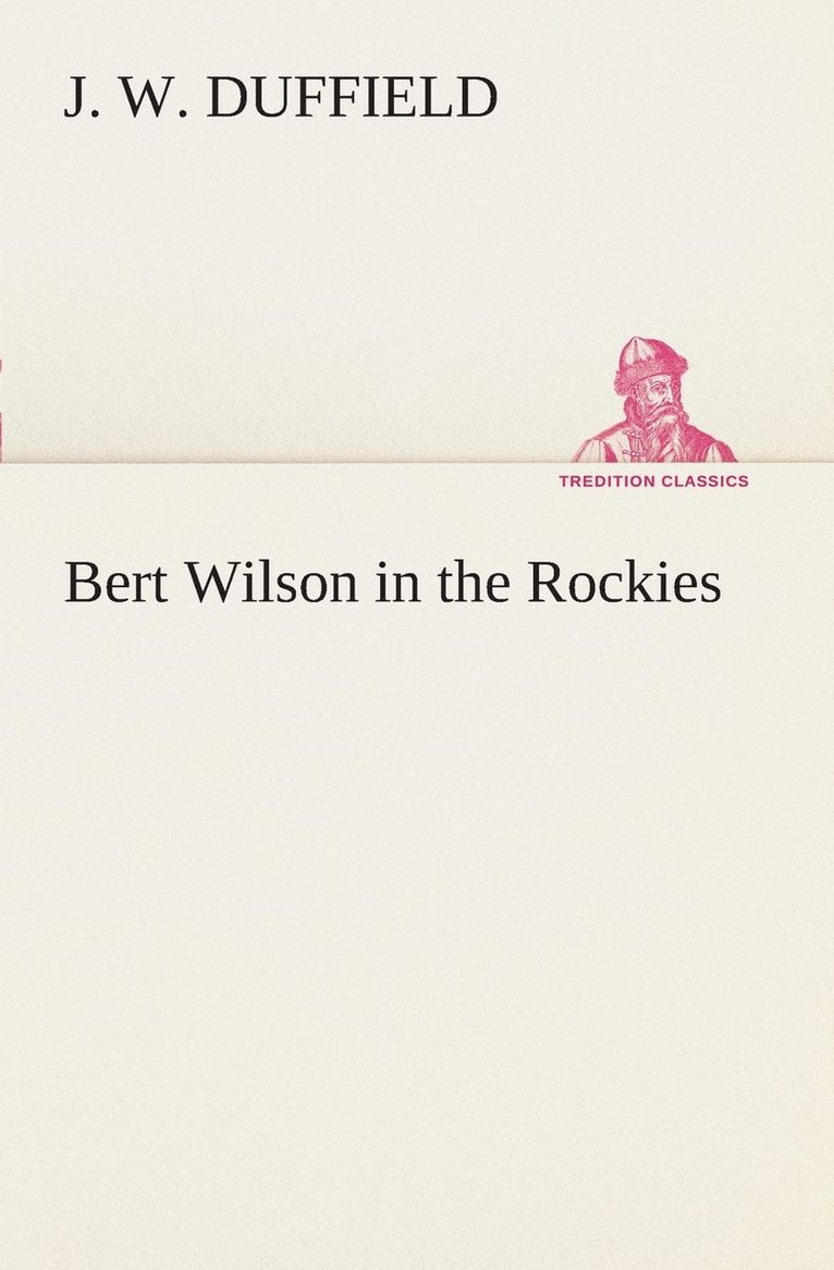 Bert Wilson in the Rockies 1