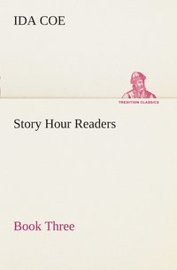 bokomslag Story Hour Readers - Book Three