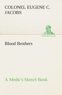 bokomslag Blood Brothers A Medic's Sketch Book