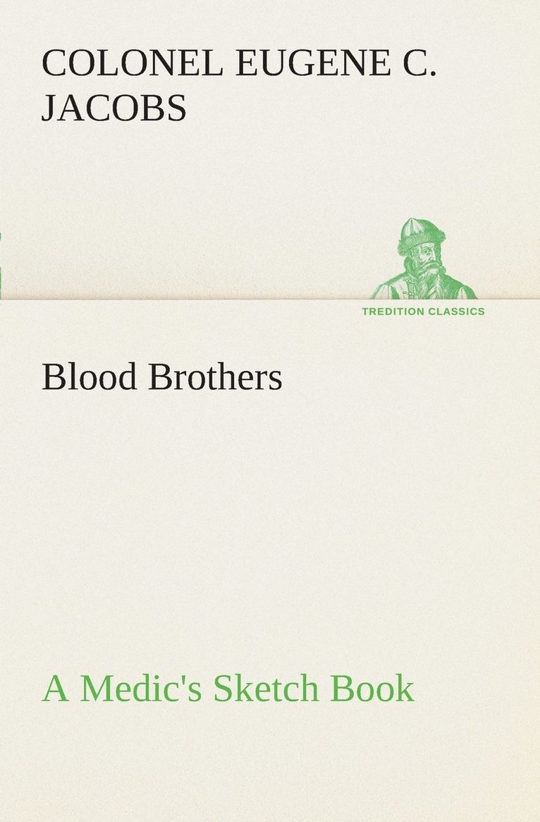 Blood Brothers A Medic's Sketch Book 1