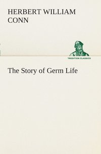 bokomslag The Story of Germ Life