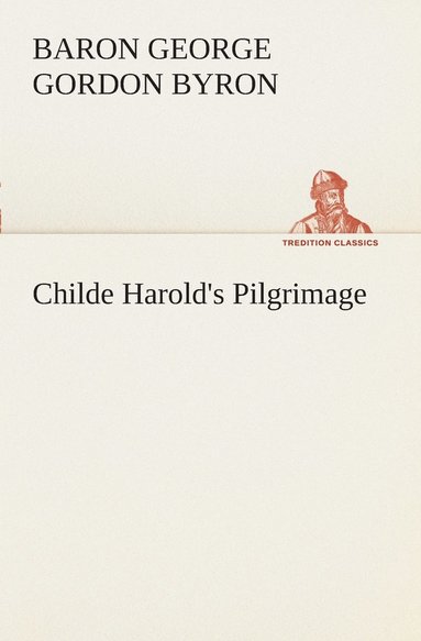 bokomslag Childe Harold's Pilgrimage