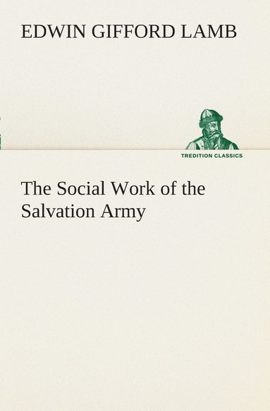 bokomslag The Social Work of the Salvation Army