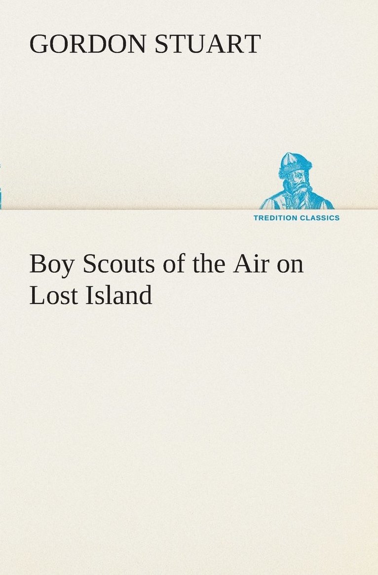 Boy Scouts of the Air on Lost Island 1