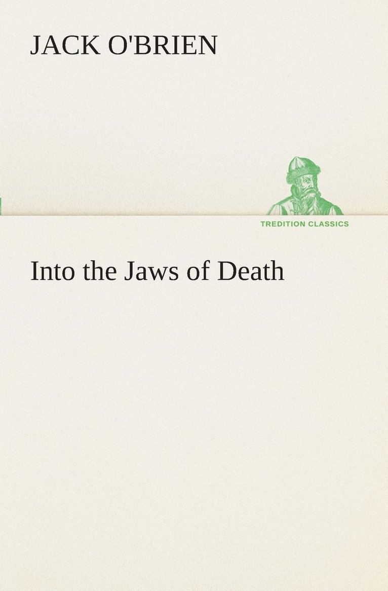Into the Jaws of Death 1