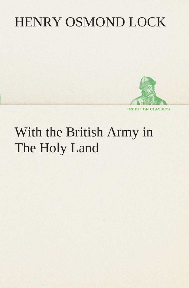 With the British Army in The Holy Land 1