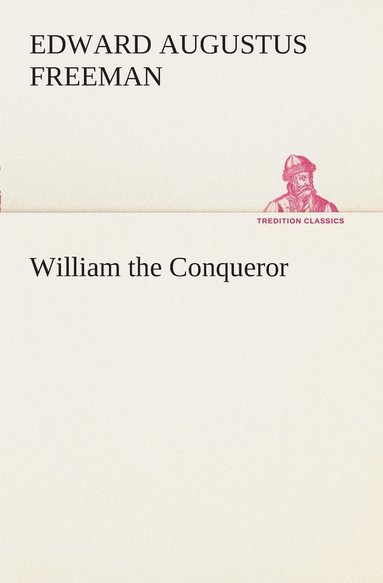 bokomslag William the Conqueror