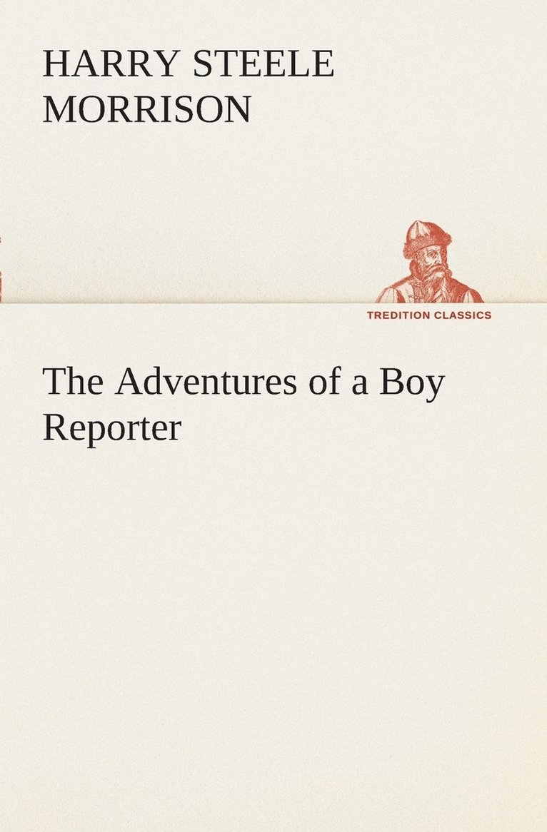 The Adventures of a Boy Reporter 1