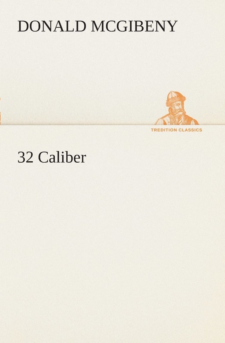 32 Caliber 1