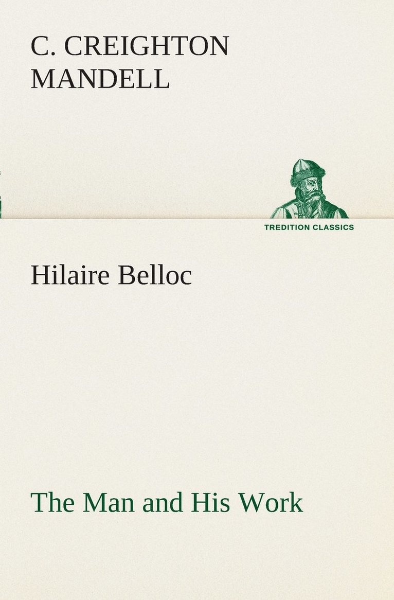 Hilaire Belloc The Man and His Work 1