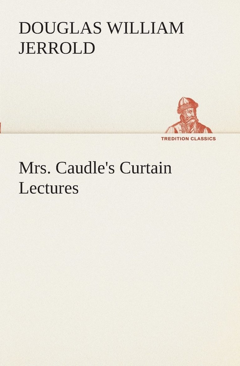 Mrs. Caudle's Curtain Lectures 1