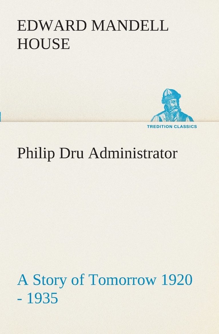 Philip Dru Administrator