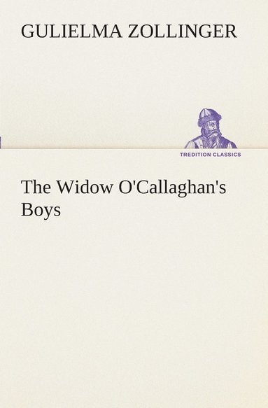 bokomslag The Widow O'Callaghan's Boys