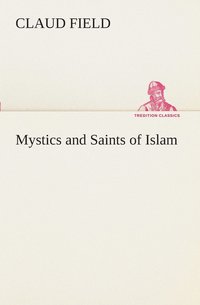 bokomslag Mystics and Saints of Islam