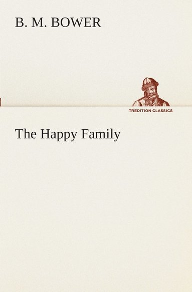 B M Bower - Happy Family, Häftad