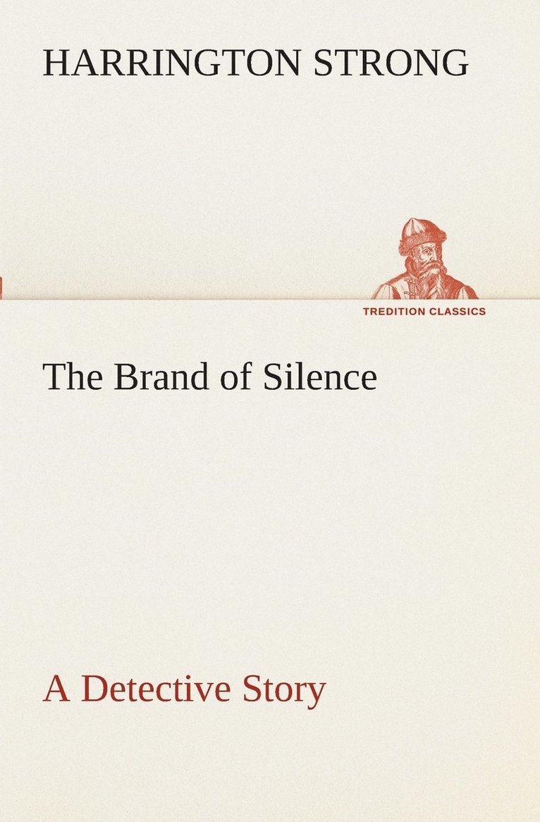 Brand of Silence A Detective Story 1