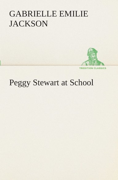 bokomslag Peggy Stewart at School